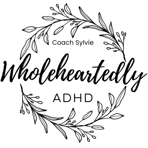 black outline logo for Wholeheartedly ADHD with Coach Sylvie, the words are within a circle of greenery